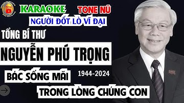 Karaoke TONE NỮ || Bác Sống Mãi Trong Lòng Chúng Con || người đốt lò vĩ đại