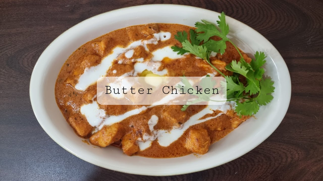 Butter Chicken YouTube