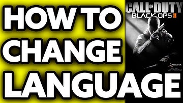 How To Change Language in CoD Black Ops 2 (2025)
