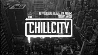 Teedra Moses - Be Your Girl (Cavalier Remix)