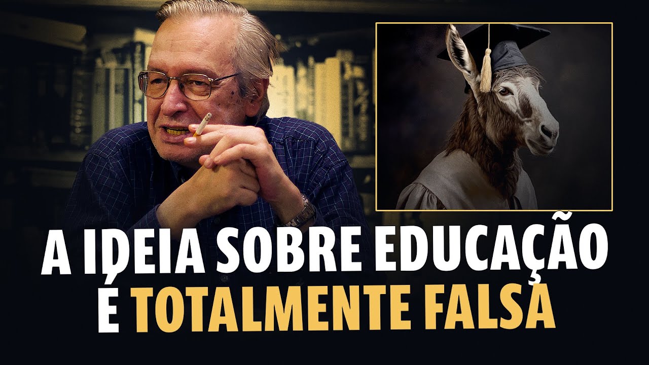 A educação no Brasil é emburrecedora | Olavo de Carvalho
