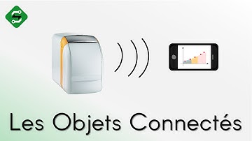 Les Objets Connectés : Le Futur d
