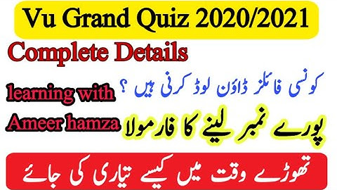 Grand quiz 2020/2021 by vu, complete guidelines about grand quiz,how to attempt vu grand quiz