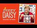 Make a Dizzy Daisy Quilt with Jenny Doan of Missouri Star! (Video Tutorial)