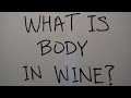 What is body in wine