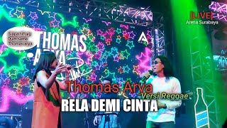 Thomas Arya - Rela Demi Cinta [LIVE] Arena Surabaya