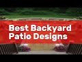 Best Backyard Patio Designs