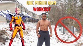 I couldn’t go to the gym, so I did the one punch man workout.