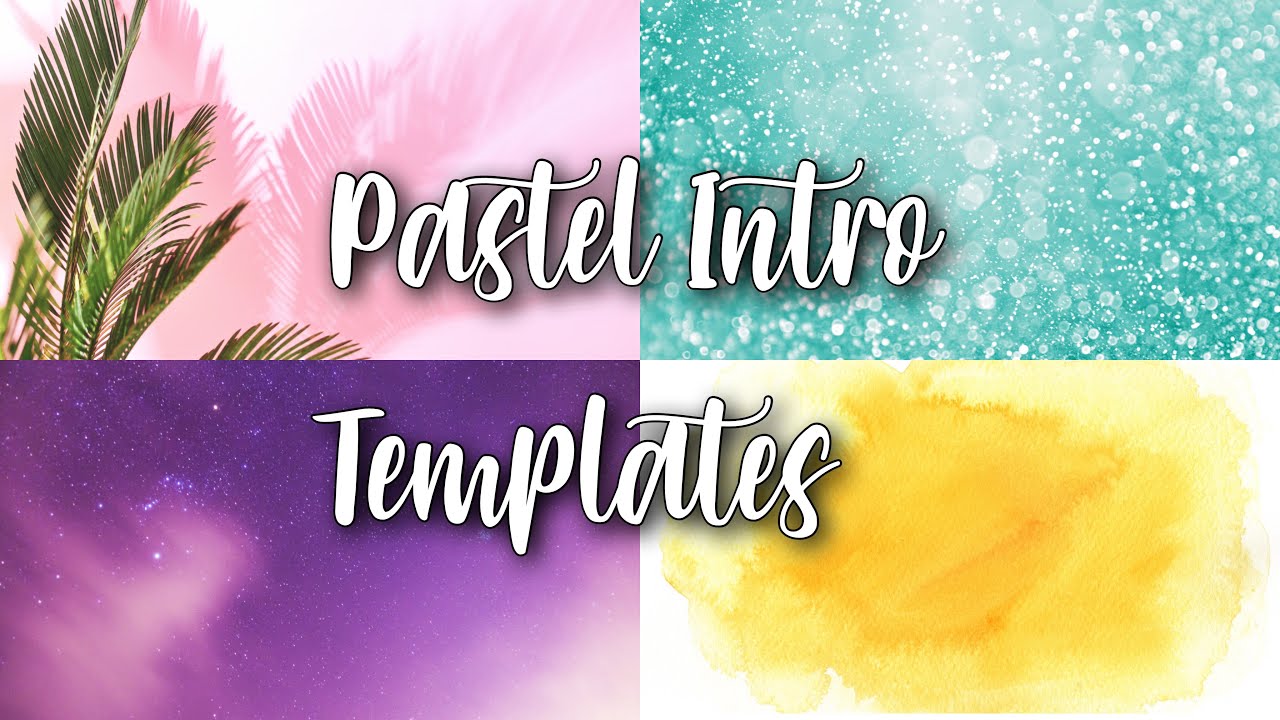 PASTEL INTRO TEMPLATES | AESTHETIC INTRO TEMPLATES | KEYERA KAYE