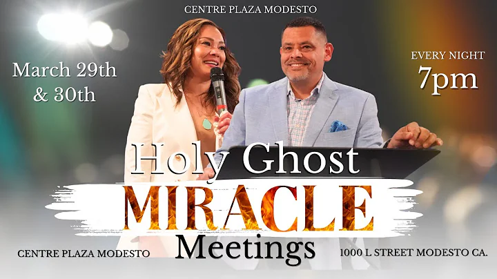 HOLY GHOST MIRACLE MEETINGS | MODESTO CA