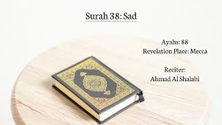 Quran: 38. Surah Sad | Ahmad Al Shalabi