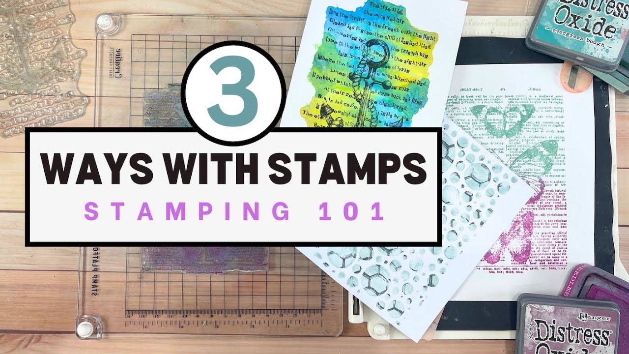 stamping-101-3-ways-with-your-clear-stamps-youtube