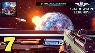 Shadowgun Legends | Walkthrough Gameplay | Part-7 | (Android, iOS)