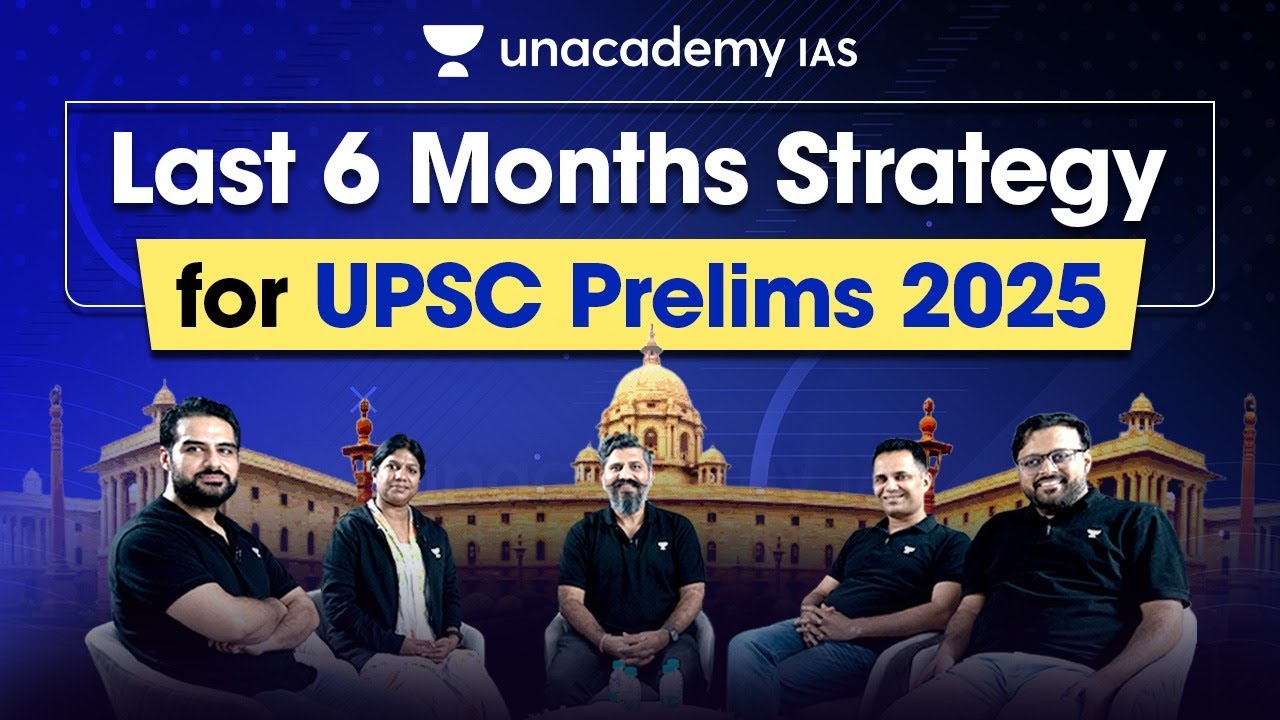 Last 6 Months Strategy for UPSC Prelims 2025 | Expert Guidance by Top ...