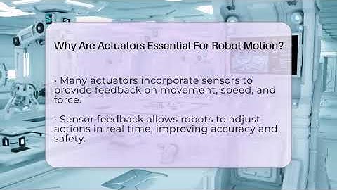 Why Are Actuators Essential For Robot Motion? - Talking Tech Trends