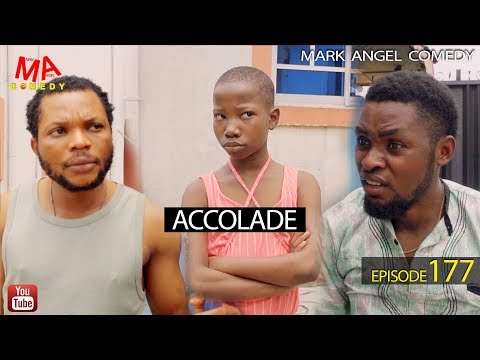 ACCOLADE (Mark Angel Comedy) (Episode 177)