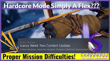 Brand New HARDCORE Missions | Proper Difficulty Mods and Descriptions | Icarus Major Update
