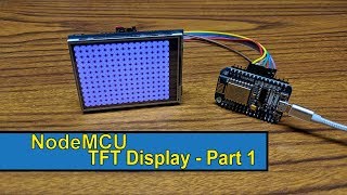 NodeMCU - TFT Display Part 1