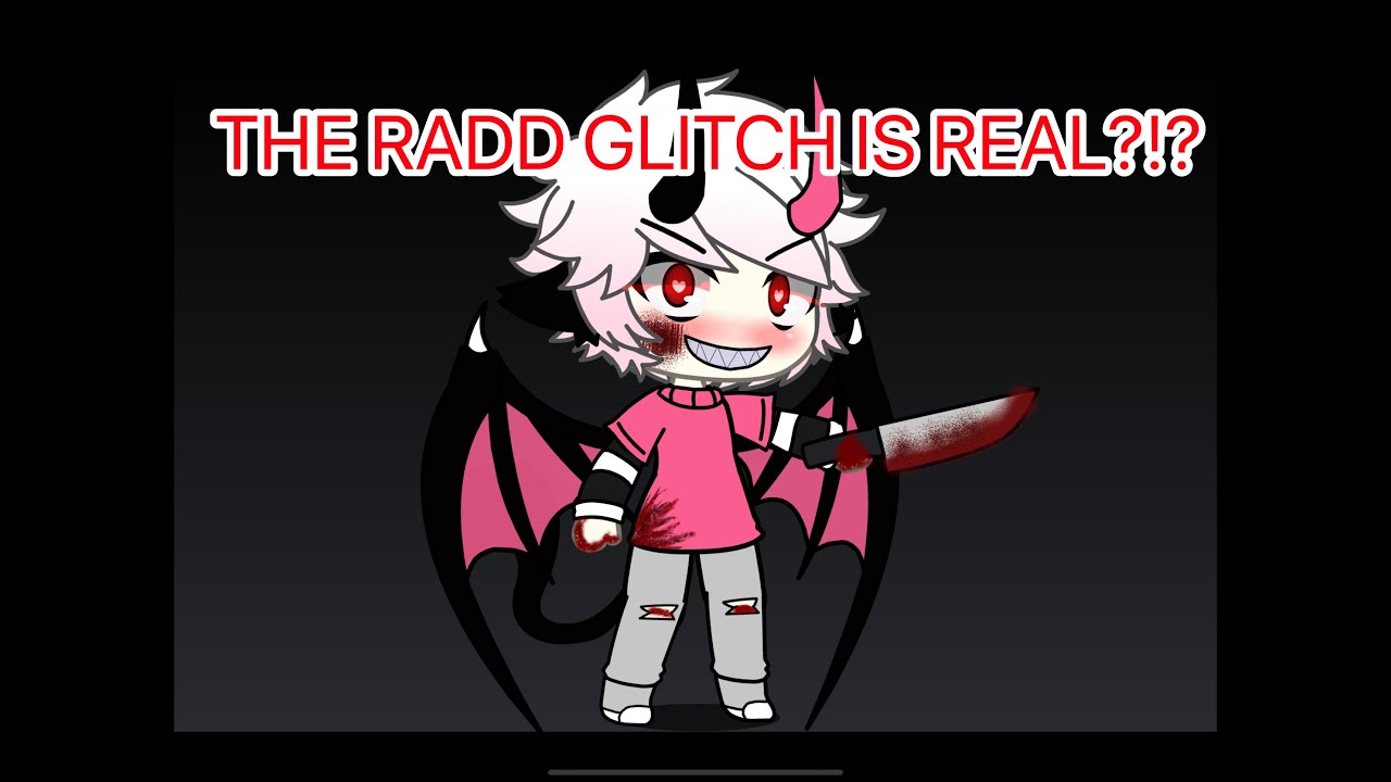 THE RADD GLTICH IS REAL!?! (HES BACK)