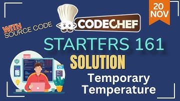 Temporary Temperature || CodeChef Starters 161 || CodeChef Solution
