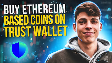 How to Buy Ethereum Based Coins on Trust Wallet