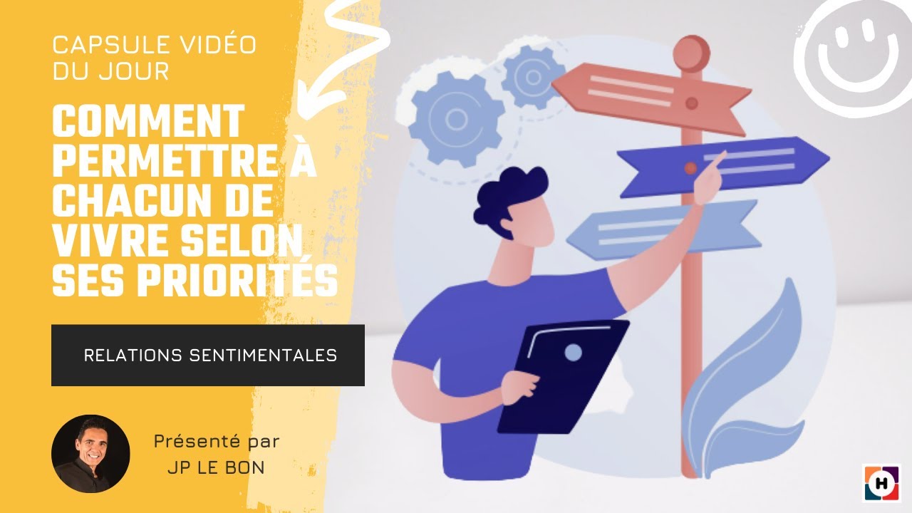 Comment permettre à chacun de vivre selon ses priorités - JP LE BON