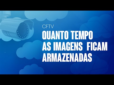 CFTV - Por quanto tempo as imagens devem ficar armazenadas? - video from Seventh
