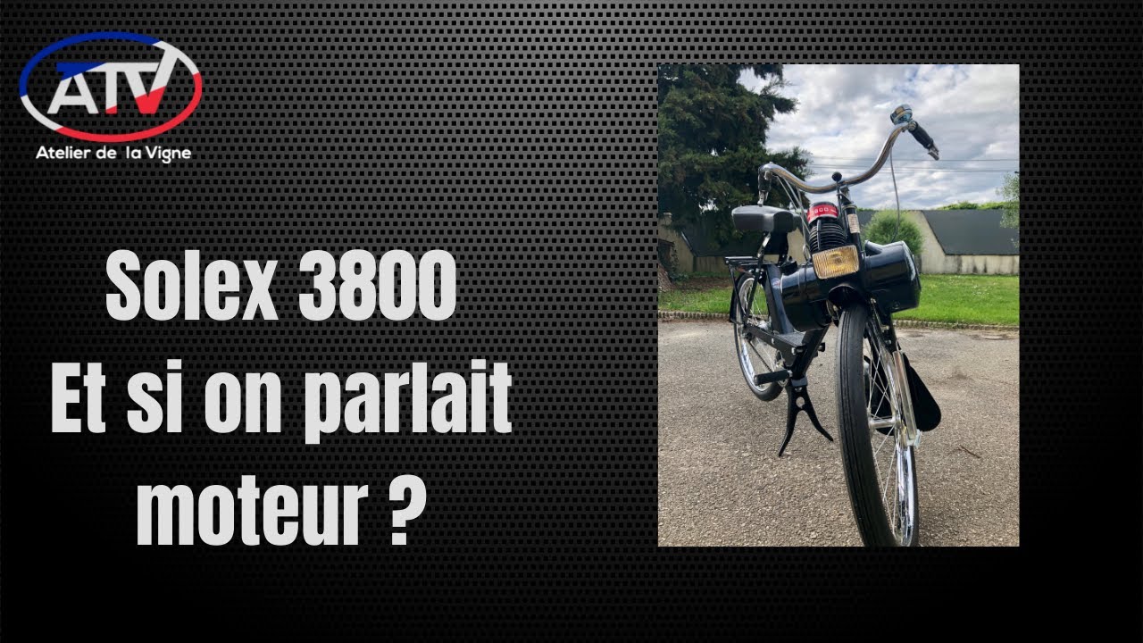 Solex 3800 : et si on parlait moteur ?