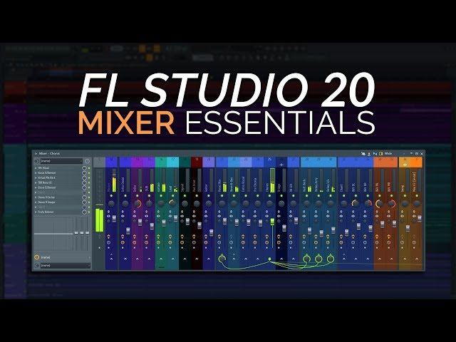 FL Studio Basics - The Mixer class=