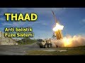 THAAD Anti-Balistik Füze Savunma Sistemi Hakkında Her Şey!