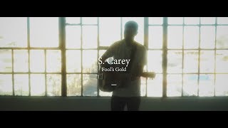 S. Carey // Fool's Gold