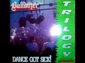 Bulldozer  thrash rappcore v1