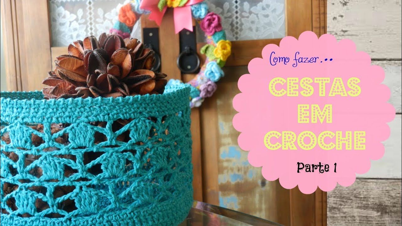 Passo a passo de Como fazer cestas e organizadores em crochê | Parte 1 ...