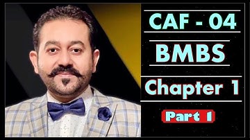 CAF 4  BMBS Chapter 1 (Part 1)(ca)(icap)