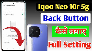 Iqoo Neo 10r 5g back button setting | Iqoo Neo 10r 5g me back button kaise change kare