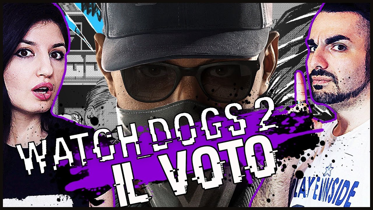 WATCH DOGS 2 - IL VOTO: FLOP O NO? #Recensione NO SPOILER