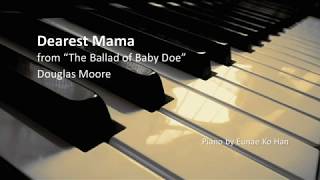 Dearest Mama from The Ballad of Baby Doe – Douglas Moore (Piano Accompaniment)
