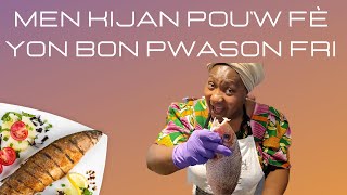 Men Kijan Pou’w Fè Yon Bon Pwason Fri | Resèt Pwason | Recette Facile | Recette Créole