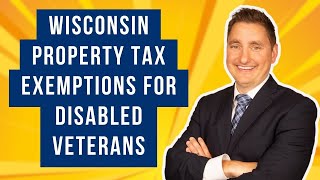 Wisconsin Property Tax Exemptions for Disabled Veterans