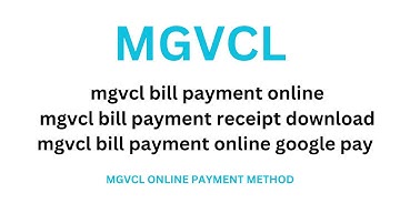 MGVCL Bill Payment Online | MGVCL Bill Payment Receipt Download