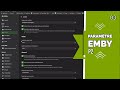 COMMENT PARAMÉTRER EMBY P2 ? Peut-on créer notre propre NETFLIX ? (matthiasdess)