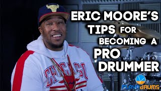 Eric Moore's Tips for Becoming a Pro Drummer | Episode 3.2 | PLAYN DRUMS