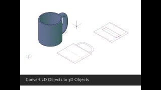 Convert 2D Objects to 3D Objects — AutoCAD