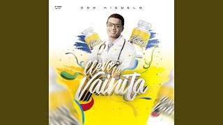 Llevo La Vainita - Don Miguelo