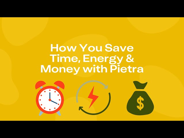 Saving Time, Energy u0026 Money with Pietra class=