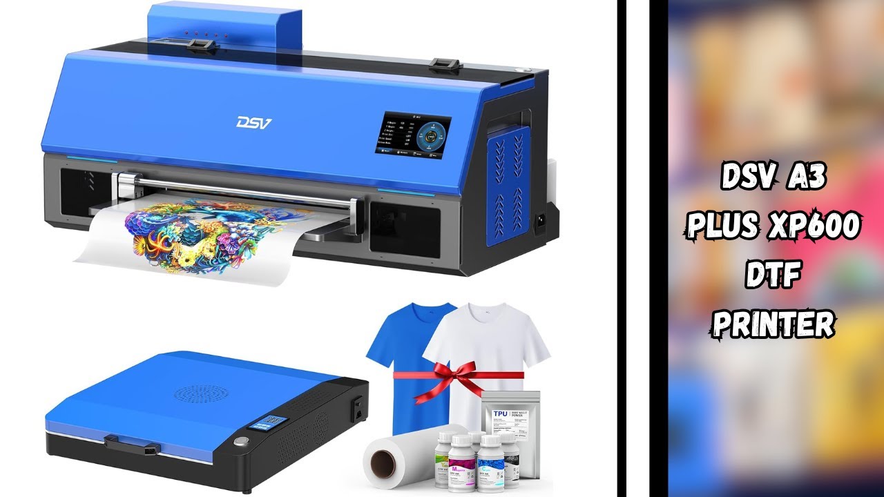 Ultimate DTF Upgrade for Professionals | DSV A3 Plus XP600 DTF Printer | Review