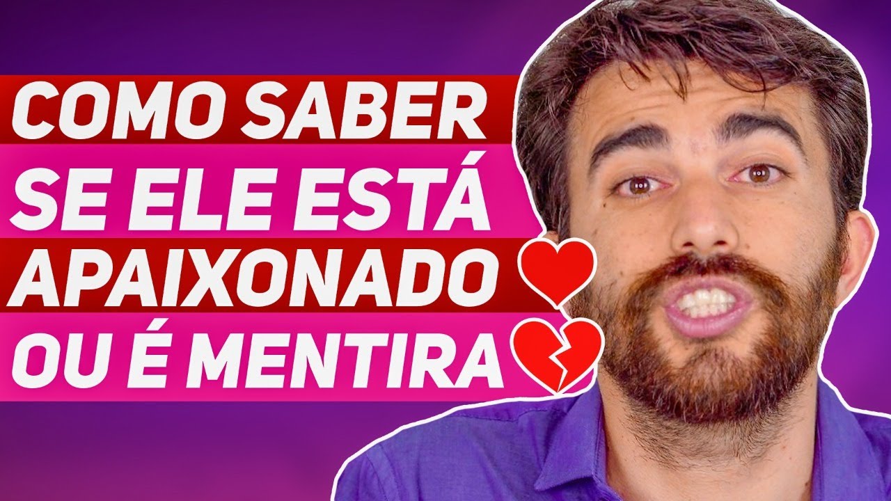 Como Se Saber Se Um Homem Esta Apaixonado