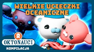 Oktonauci - 🌊 Wielkie ucieczki oceaniczne 🛟 | Kompilacja | Całe odcinki