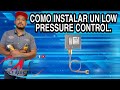 como instalar un low pressure control