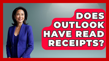 Does Outlook Have Read Receipts? - TheEmailToolbox.com